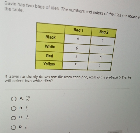 Solved: the table. Gavin has two bags of tiles. The numbers and colors ...