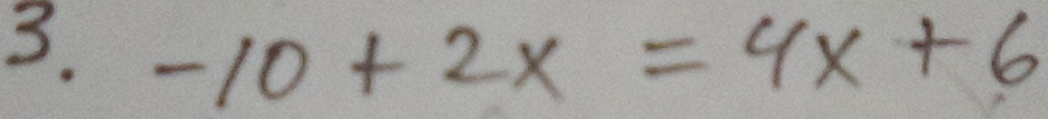 -10+2x=4x+6