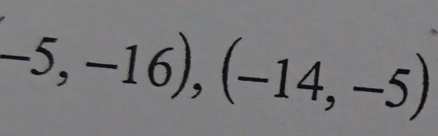 -5,-16), (-14,-5)