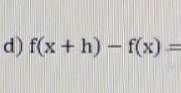 f(x+h)-f(x)=