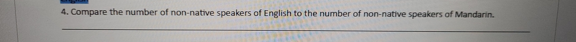 Compare the number of non-native speakers of English to the number of non-native speakers of Mandarin. 
_