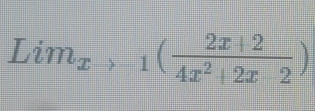 Lim_xto -1( (2x+2)/4x^2+2x-2 )