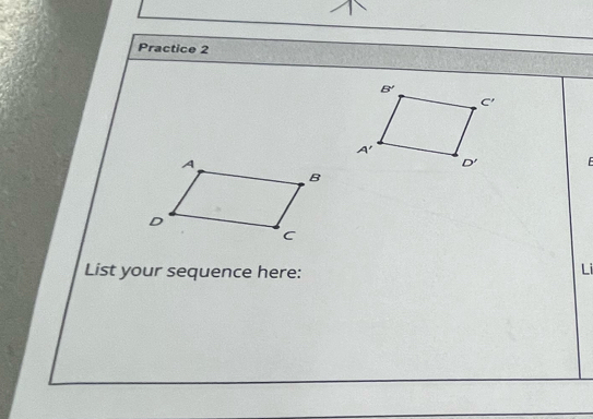 Practice 2
List your sequence here:
Li