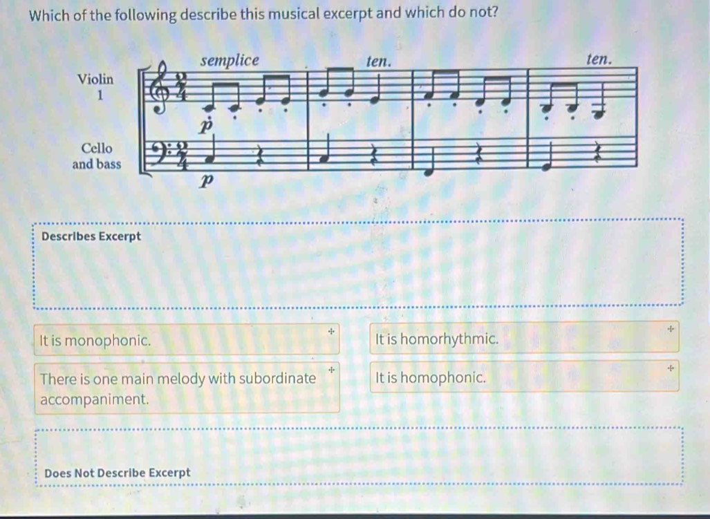 Solved: Which of the following describe this musical excerpt and which ...