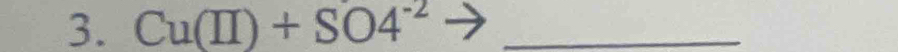 Cu(II)+SO4^(-2) _