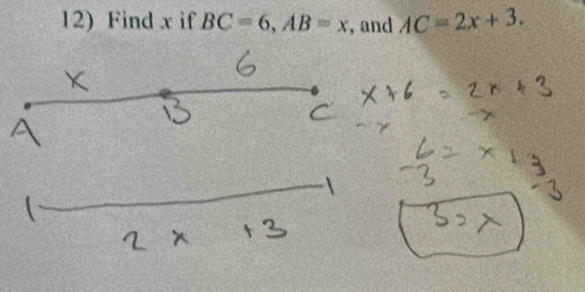 Find x if BC=6, AB=x , and AC=2x+3.