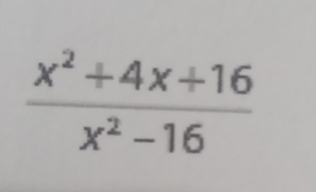  (x^2+4x+16)/x^2-16 