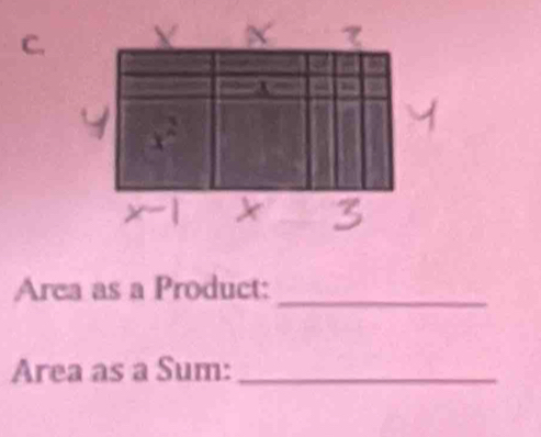 a 

Arca as a Product:_ 
Area as a Sum:_