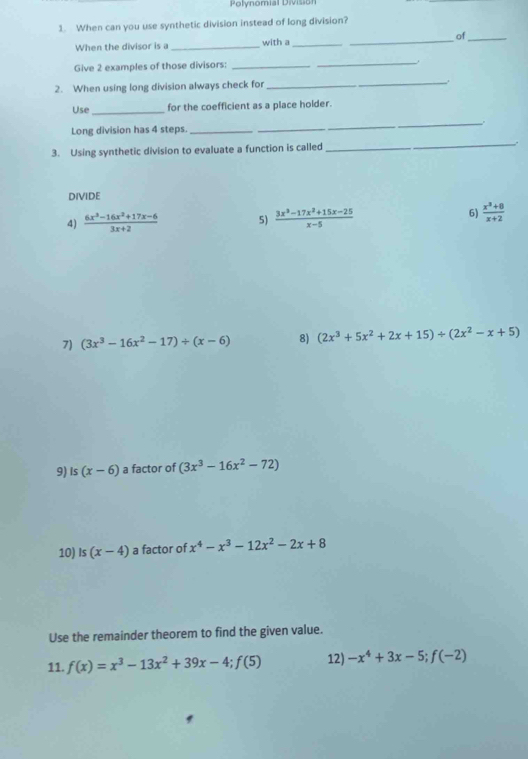 Solved: Polynomial Divisiol 1. When can you use synthetic division ...