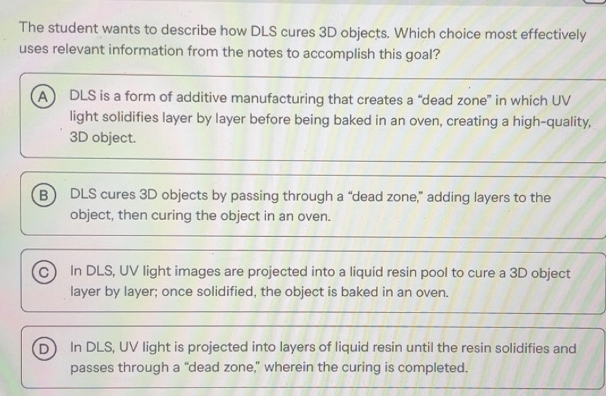 Solved: The student wants to describe how DLS cures 3D objects. Which ...