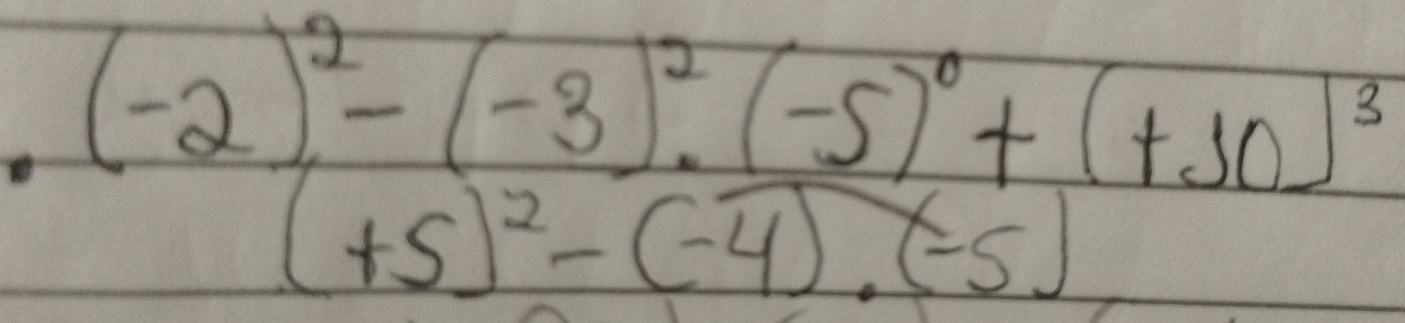 (-2)^2-(-3)^2· (-5)^0+(+(+10)^3(+5)^2-(-4)· (-5)