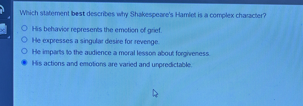 Solved: Which statement best describes why Shakespeare's Hamlet is a ...