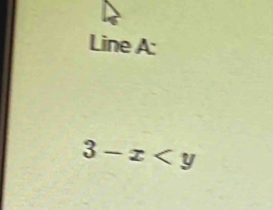 Line A :
3-x