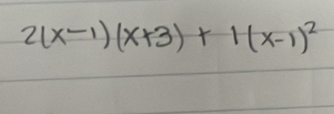 2(x-1)(x+3)+1(x-1)^2