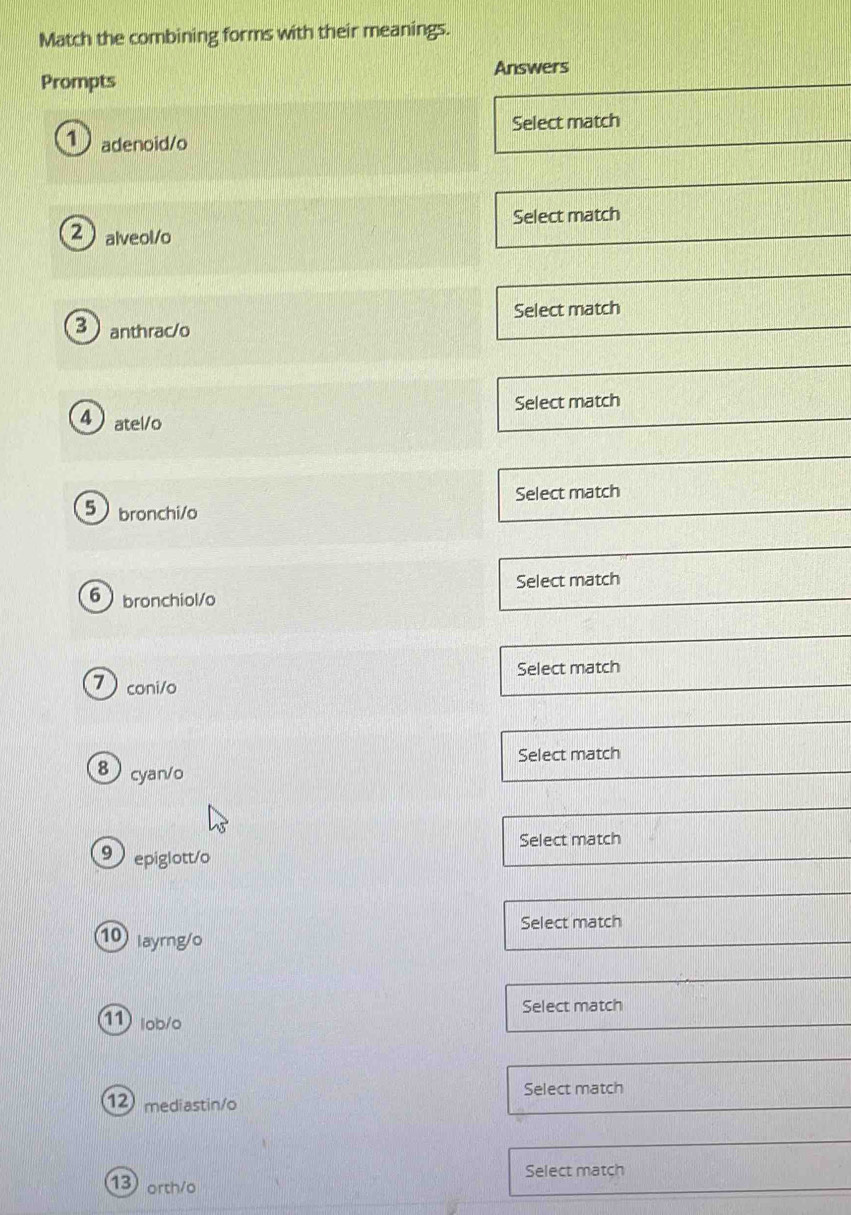 Solved: Match the combining forms with their meanings. Prompts Answers ...