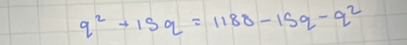 q^2+15q=1188-15q-q^2