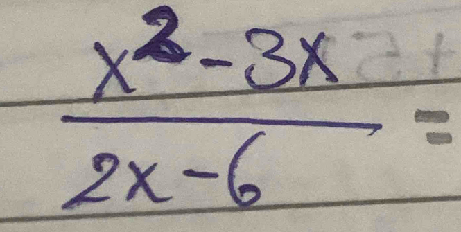  (x^2-3x)/2x-6 =