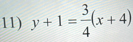 y+1= 3/4 (x+4)