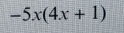 -5x(4x+1)