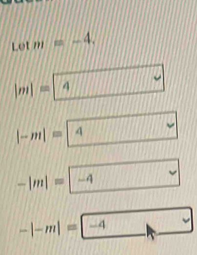 Let m=-4.
|m|= 4
|-m|= A  □ /□  
-|m|=|-4
-|-m|=|-4