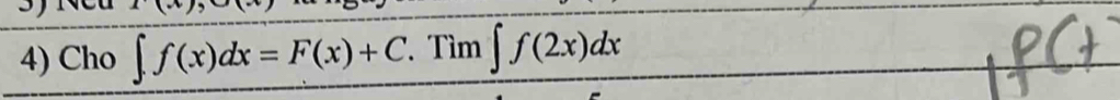 Cho ∈t f(x)dx=F(x)+C. Tìm ∈t f(2x)dx