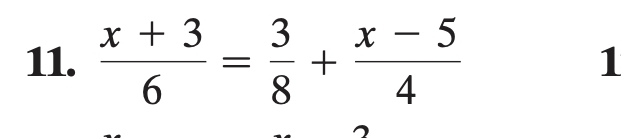  (x+3)/6 = 3/8 + (x-5)/4  1