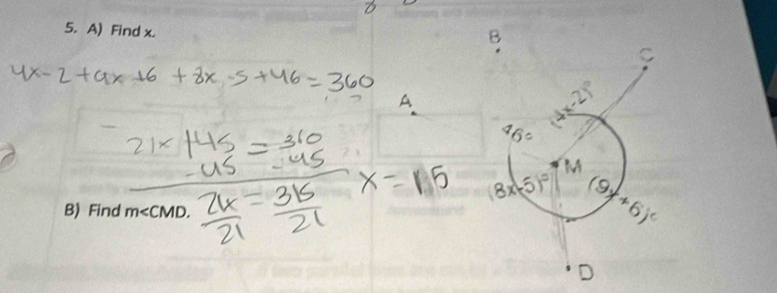 Find x. 
B) Find m∠ CMD.