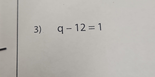 q-12=1