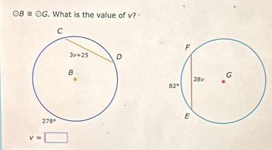 odot B≌ odot G. What is the value of v?
v=□