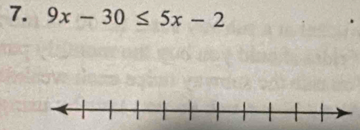 9x-30≤ 5x-2