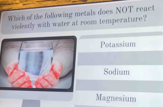 Solved: Which of the following metals does NOT react violently with ...