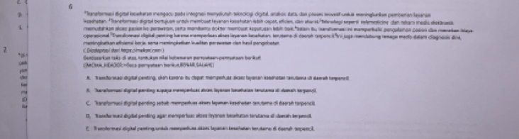 6
*Tanetansol digital beeturan iengacu poda integrel menydunah telndiogi digital anaois itati das prsses mnovesl untuk meninglankem pemberan texaron
ksachstan 'Tanetemasi digrtal bortujuem untul membust leyanon kasshutan Isbih capot eficien, dan alaras/lenwdegl sepent relemeticine den nekam modis stoktuesa
1 menudahkon alces pasie lo perswetn, sets monbans dokter monoual ksputusón fbt bor 'bakan iu Ganalvenaen ind mamperbalel pengalenon poson dae reenekae Maye
operssional ''Dumdownast oligital ganing barema mempentsas anes leyeran inehaton, tentero di deensh rampencitnijugamensatung remaga mado dalam clagnasic dina
reminglatian efisieni borja, serta maminglatian iualitas perewetan con havil pengebetan.
2
Oendosarkan roks-di utas, tonk,kan mkal lohemaran poroutserupentuatson borkun
ceh (MCMALHDADIOR=Socs poryotaan horkkut,BO4MSALAH[)
. Transtornad digital penting, chin Kanord its Ceqar monpefued l9aed layaman keborotan renutana ilt daeah rempened
=  5. Thanatomual aligiad perding eupaya mempentuas afre leyenam Inehaian tenstara dl domain serpanzil
C. Ianaformuci digial penting setub-mpetues aken Japaman-keschetan cemuteme-di dsorsh tarpencil
C, tnstormad digital penting agar mempertuas alses leyoron beatutan terstarea oi stuean te pennt
E   Tsendormal eligital pantinos sndula monepantuna atati lapanar kenahatan ton dara el esenal ropanl