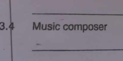 3. 4 Music composer 
_