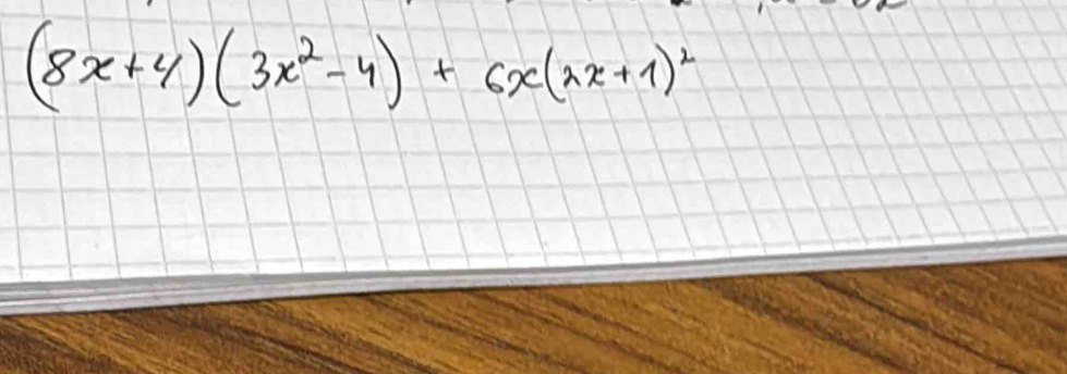 (8x+4)(3x^2-4)+6x(2x+1)^2