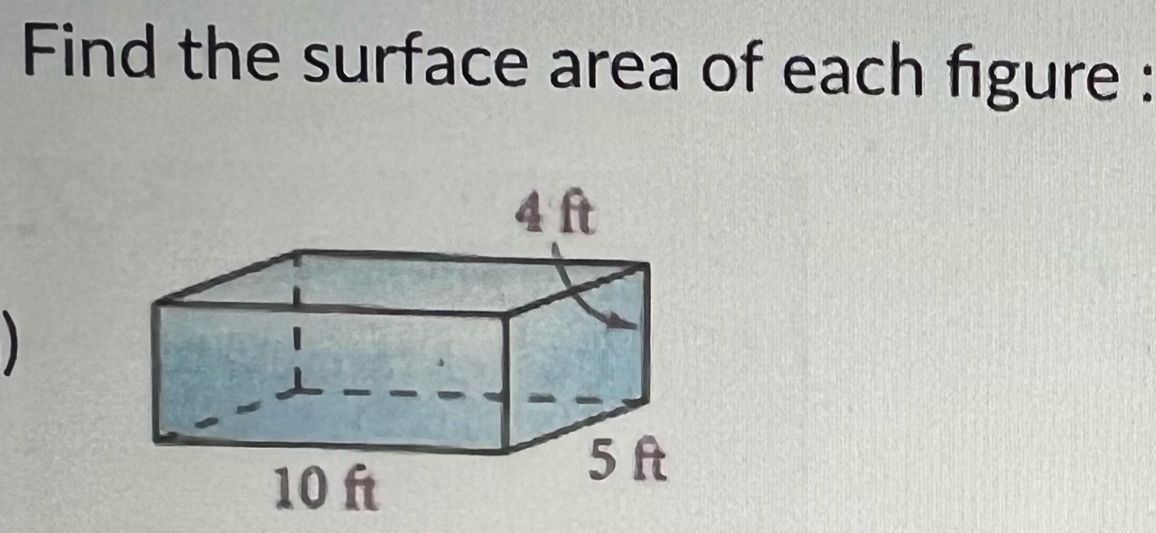 Find the surface area of each figure : 
)