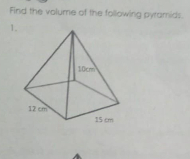 Find the volume of the following pyramids. 
1.