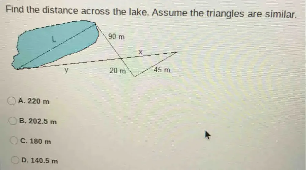 Solved: Find the distance across the lake. Assume the triangles are ...