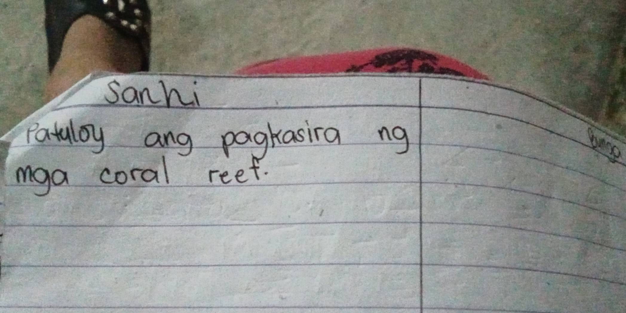 sanhi 
Patulay ang pagkasira ng 
bong 
mga coral reef.