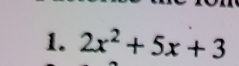 2x^2+5x+3