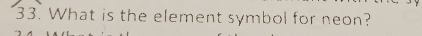 What is the element symbol for neon?