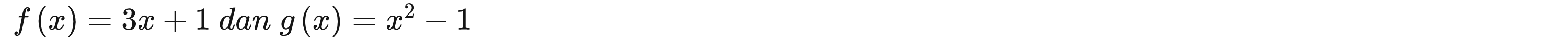 f(x)=3x+1 dan g(x)=x^2-1