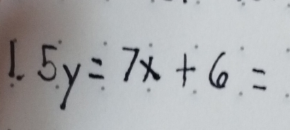 1.5y=7x+6=