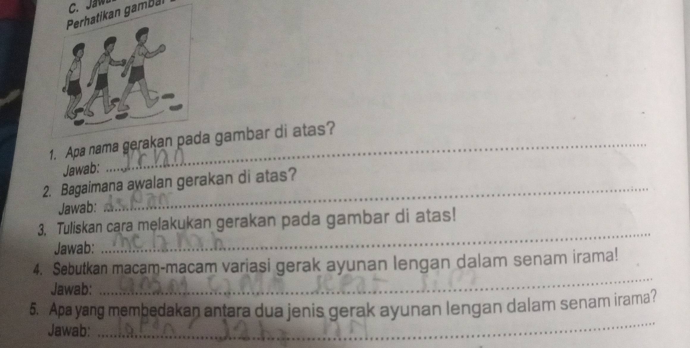 Jaw. 
Perhatikan gambal 
1. Apa nama gea gambar di atas? 
Jawab: 
2. Bagaimana awalan gerakan di atas? 
Jawab: 
3. Tuliskan cara męlakukan gerakan pada gambar di atas! 
Jawab: 
_ 
_ 
4. Sebutkan macam-macam variasi gerak ayunan lengan dalam senam irama! 
Jawab: 
5. Apa yang membedakan antara dua jenis gerak ayunan lengan dalam senam irama? 
Jawab: 
_