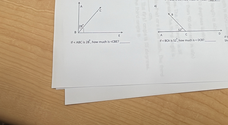 If is 28° , how much is ∠ CBE _ If∠ BCAis 52° , how much is ∠ DCB? _Sh