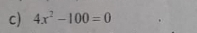 4x^2-100=0