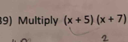 Multiply (x+5)(x+7)