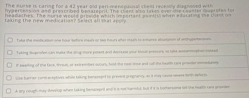 Solved: The nurse is caring for a 42 year old peri-menopausal client ...