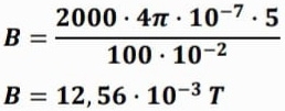 B= (2000· 4π · 10^(-7)· 5)/100· 10^(-2) 
B=12,56· 10^(-3)T