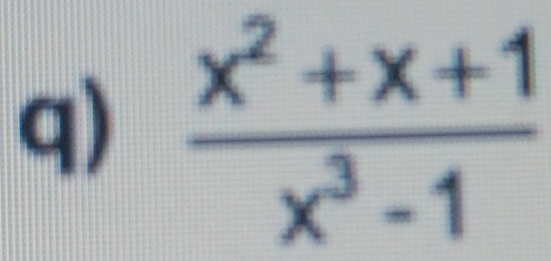  (x^2+x+1)/x^3-1 