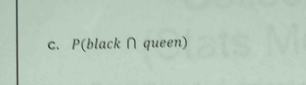 P(black∩ queen)